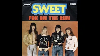 Sweet - Fox On The Run (7'' North American Pop Version) (Remastered)