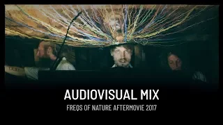 Freqs of Nature - Unofficial Aftermovie 2017