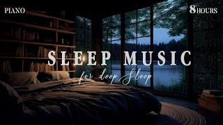 Deep Sleep During the Rainy Night | 8 Hours Soft Rain Sound & Peaceful Piano | Sleep Music