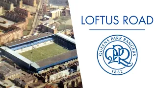 A History of Loftus Road Stadium