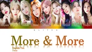 TWICE "MORE & MORE" (English Version) Lyrics (Color Coded Eng)