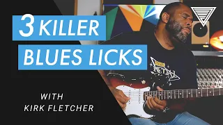 3 Killer Licks from Blues Legend Kirk Fletcher