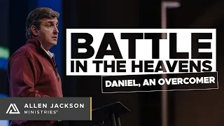 Battle in The Heavens [Daniel, an Overcomer]