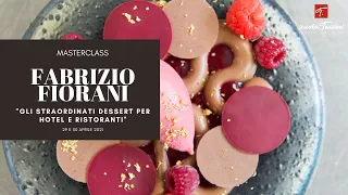 Masterclass - Gli Straordinari Dessert per Hotel e Ristoranti con Fabrizio Fiorani