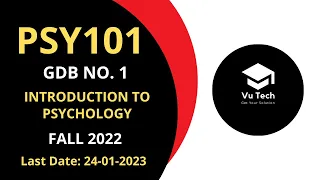 PSY101 GDB NO. 1 FALL 2022 || 100% RIGHT SOLUTION || INTRODUCTION TO PSYCHOLOGY || BY VuTech