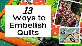 13 Ways to Embellish a Quilt