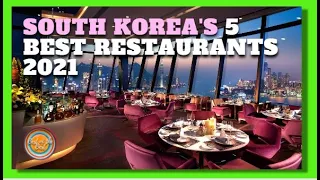 SOUTH KOREA'S 5 BEST RESTAURANTS | MICHELIN GUIDE | SOUTH KOREA TRAVEL