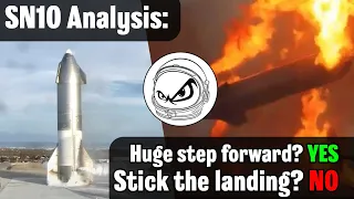 SN10 Analysis - Why SpaceX Took a HUGE Step Forward, But Did Not Stick The Landing (Rare footage)