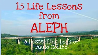 15 Life Lessons from the Book ALEPH by Paulo Coelho #Aleph #paulocoelhobooks