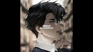 -freak- || sub urban (slowed+reverb+bass boosted)