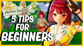 5 Essential Tips For Beginners in Atelier Sophie 2 The Alchemist of the Mysterious Dream