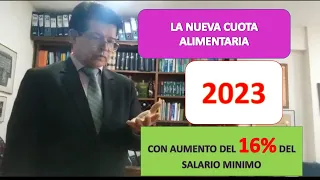 LA NUEVA CUOTA ALIMENTARIA 2023 EN COLOMBIA ¡¡AUMENTOS!! 16%del salario mínimo, IPC 13.12%