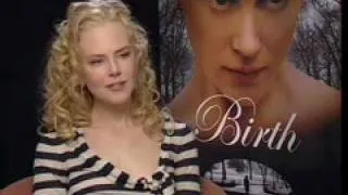 Nicole Kidman - Birth - Entretien : Olivier Bombarda