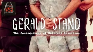 The Consequence of Maternal Rejection – Gerald Stand