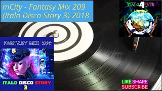 FANTASY MIX 209 - ITALO DISCO STORY 3 (2O18)