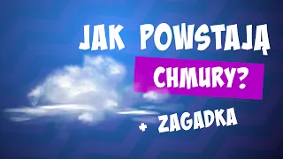 Rodzaje chmur ☁️☁️☁️ Jak powstają chmury? Kiedy z chmury spada deszcz?