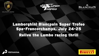Lamborghini Blancpain Super Trofeo Europe 2015 - Spa Highlights