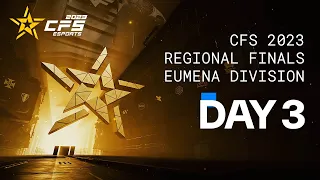CFS 2023 REGIONAL FINALS EUMENA DIVISION [DAY 3]