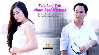 Txiv Leej Tub Niam Leej Ntxhais - Xia Xiong & Kue Lee ( Official Music Video)