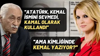 Yavuz: "Atatürk, Kemal İsmini Sevmedi, Kamal Olarak Kullandı" –Pelin: Ama Kimliğinde Kemal Yazıyor?
