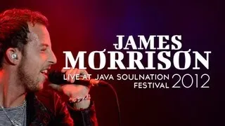 James Morrison "You Give Me Something" Live at Java Soulnation Festival 2012