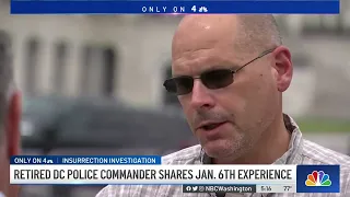 Retired DC Police Commander Shares Capitol Riot Experience | NBC4 Washington