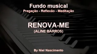 🎶 Fundo Musical no piano (Renova-me - Aline Barros) by Niel Nascimento