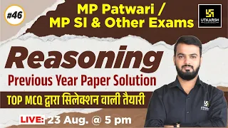 Reasoning Class #46 | Most Important Questions | MP Patwari/ MP SI & Other Exams | By Anil Sir