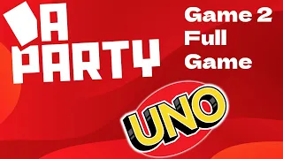 Da Party Uno | Game 2 | Full Game