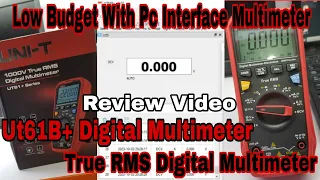 Uni-T Ut61B+ Digital Multimeter Review Best Low Budget Multimeter With Pc Interface | Ut61B+ Ut61D+