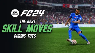 EA FC 24 | The Best & Only META Skill Moves You NEED During TOTS!