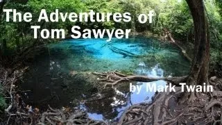 THE ADVENTURES OF TOM SAWYER by Mark Twain  (Chapters 1- 2)