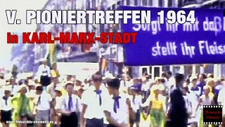 V.  Pioniertreffen 1964 in Karl Marx Stadt