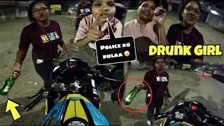 Drunk Girls 😰Why stop Me | Ruk jao verna Bottle Mar Dugi 😤| Yeh ladkiyan Pgl Hai Kya 💔