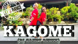 KAGOME by DJ SANDY REMIX | DANCE WORKOUT | LET'S DANCE | JOAN and ERNEST