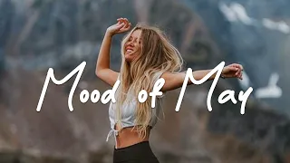 Mood of May 🎵 This month feels so good | Acoustic/Indie/Pop/Folk Playlist