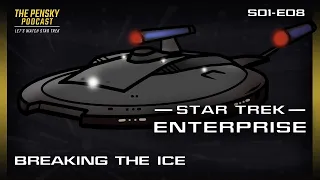 Breaking the Ice | Star Trek: ENT | Review