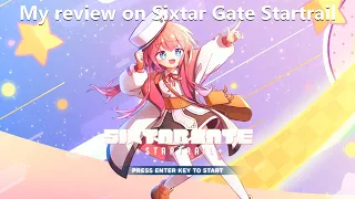 My Review on Sixtar Gate Startrail