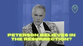 Jordan Peterson's Shocking Admission about the Resurrection (Ep. 602)