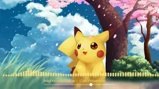 [Nightcore] Faiha - Cari Pokemon