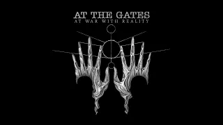 At The Gates - At War With Reality [Full Album]