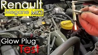 Renault Megane MK3 Glow Plug Replacement - Testing