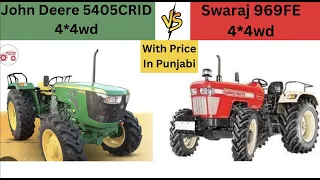 Swaraj 969 v/s John deere 5405 ||
