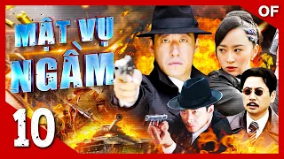 MẬT VỤ NGẦM - Tập 10 | Bom Tấn Phim Hành Động Kháng Nhật Hấp Dẫn 2024 | Thuyết Minh | ON FILMS