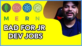 THE MERN STACK IS HORRIBLE For Your First Job | Current Job Market Status For Web Developer Engineer