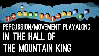 In the Hall of the Mountain King - Percussion/Movement