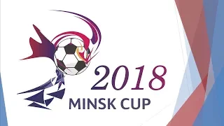 Торжественная церемония открытия турнира Minsk Cup 2018