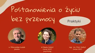 Praktyki - Jak wcielać w życie "Postanowienia o życiu bez przemocy"?