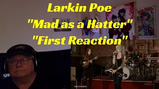 Larkin Poe - "Mad as a Hatter" - First Reaction