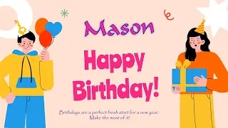 Happy Birthday to Mason